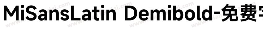 MiSansLatin Demibold字体转换